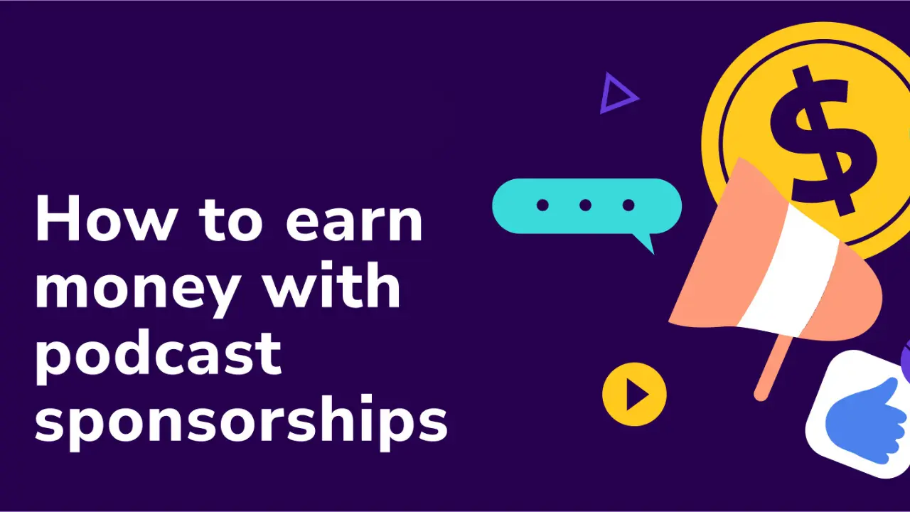 Earn Money from Podcast Sponsorships