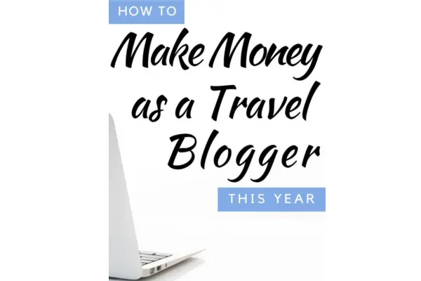 Earn Money from Travel Blogging