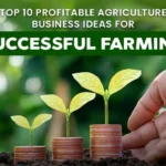 Agriculture Business Ideas in India