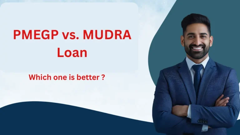 PMEGP vs. MUDRA Loan