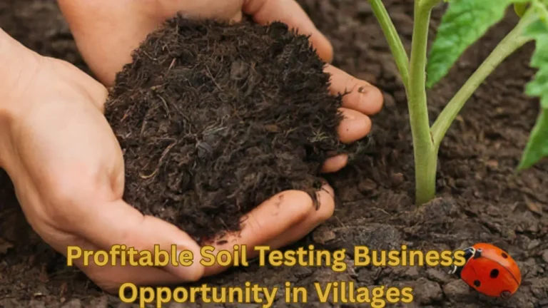 Profitable Soil Testing Business in Indian Villages