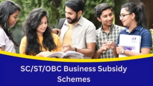 SC/ST/OBC Business Subsidy Schemes in India