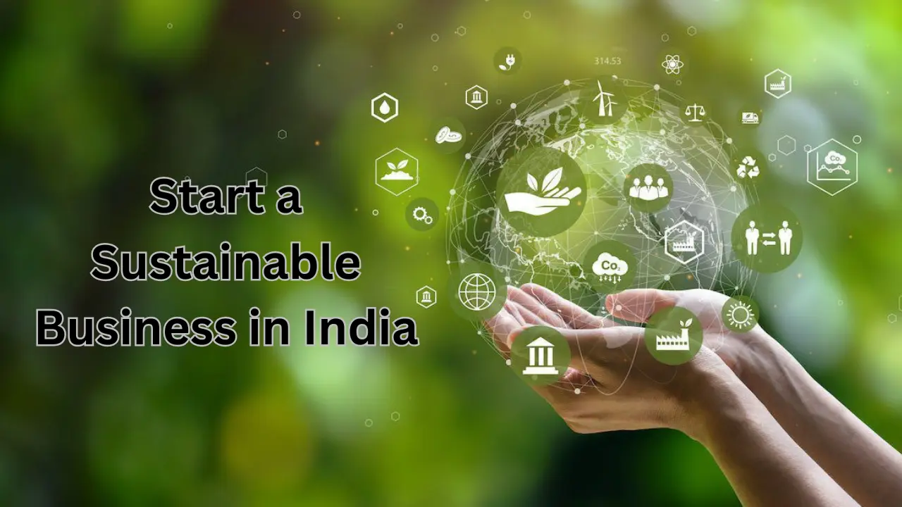 Start a Sustainable Business in India