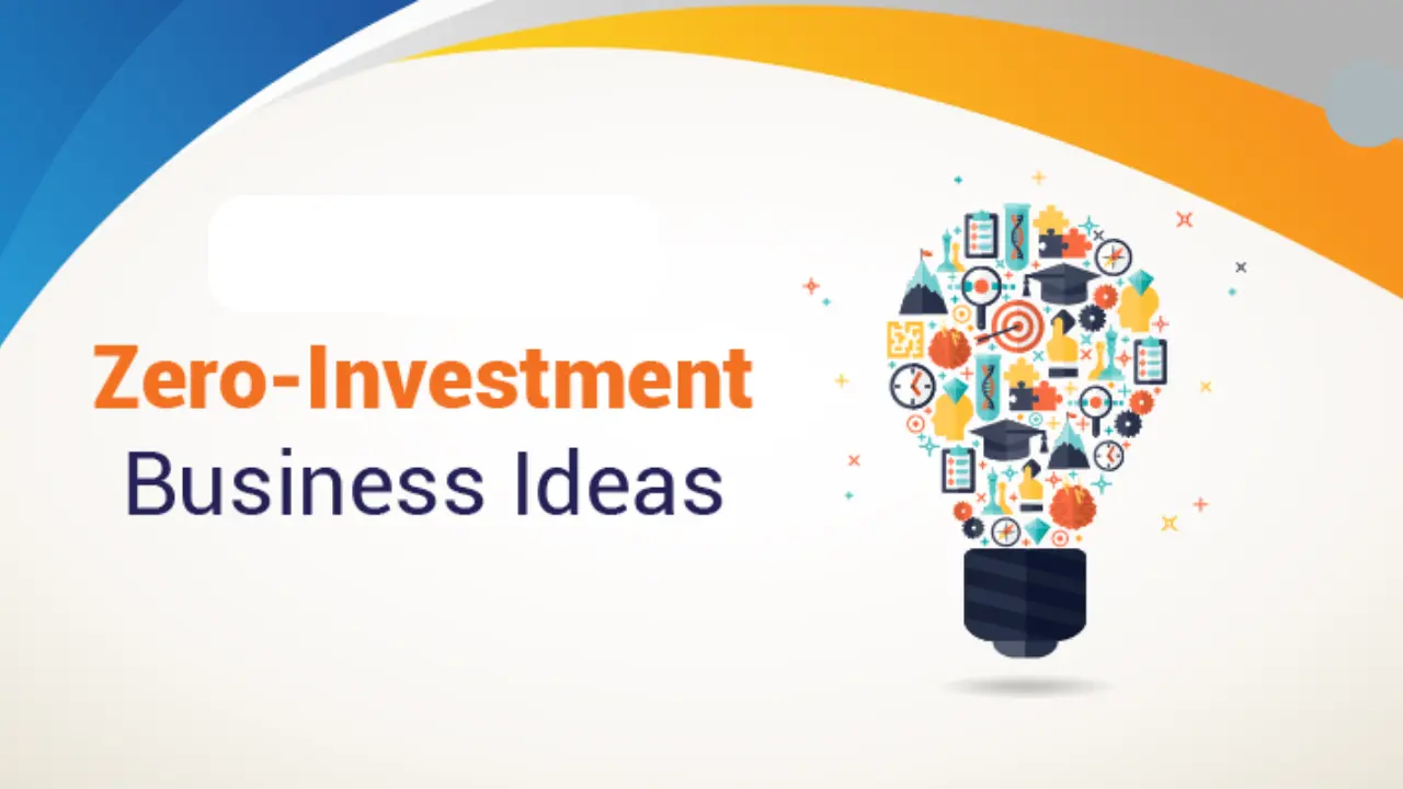 Zero Investment Business Ideas